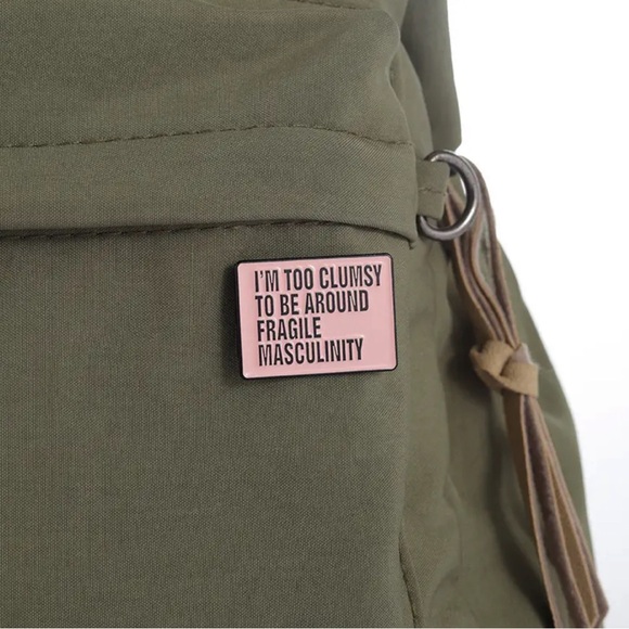 “Fragile Masculinity” Pin - Picture 6 of 6